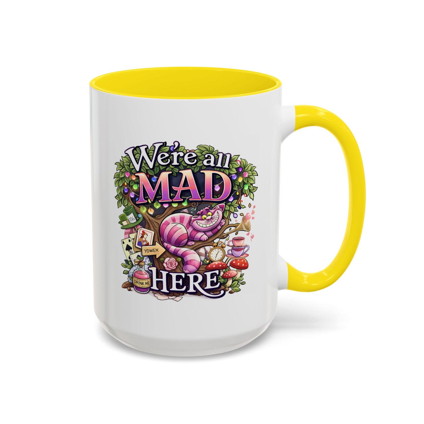 Humor Mug - We're All Mad Here
