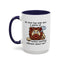 Humor Mug - No Man Has Ever Won a Game