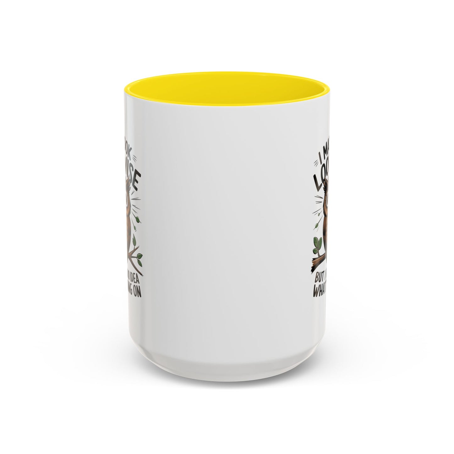 Humor Mug - I May look Wise