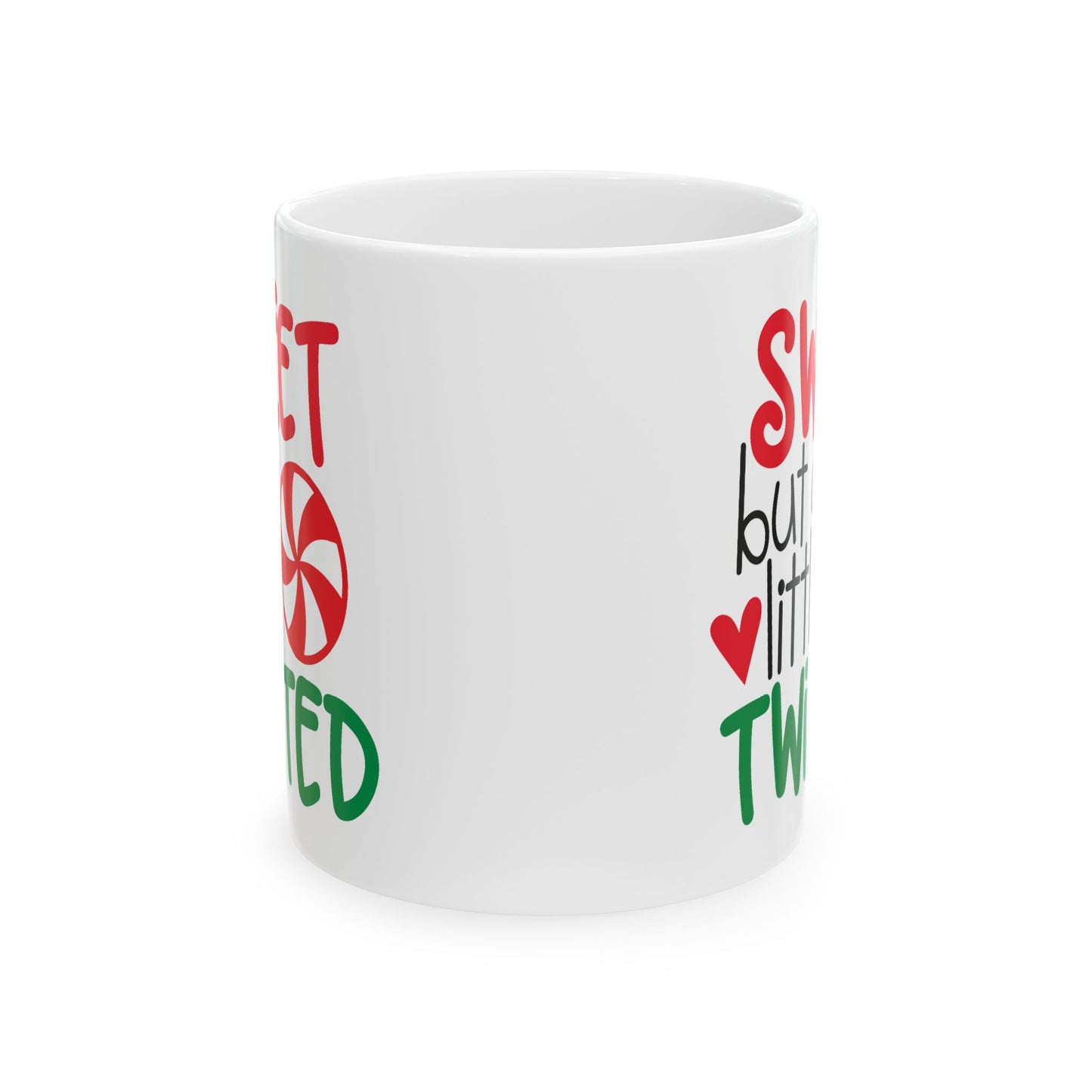 Humor Mug - Sweet But a Little Twisted