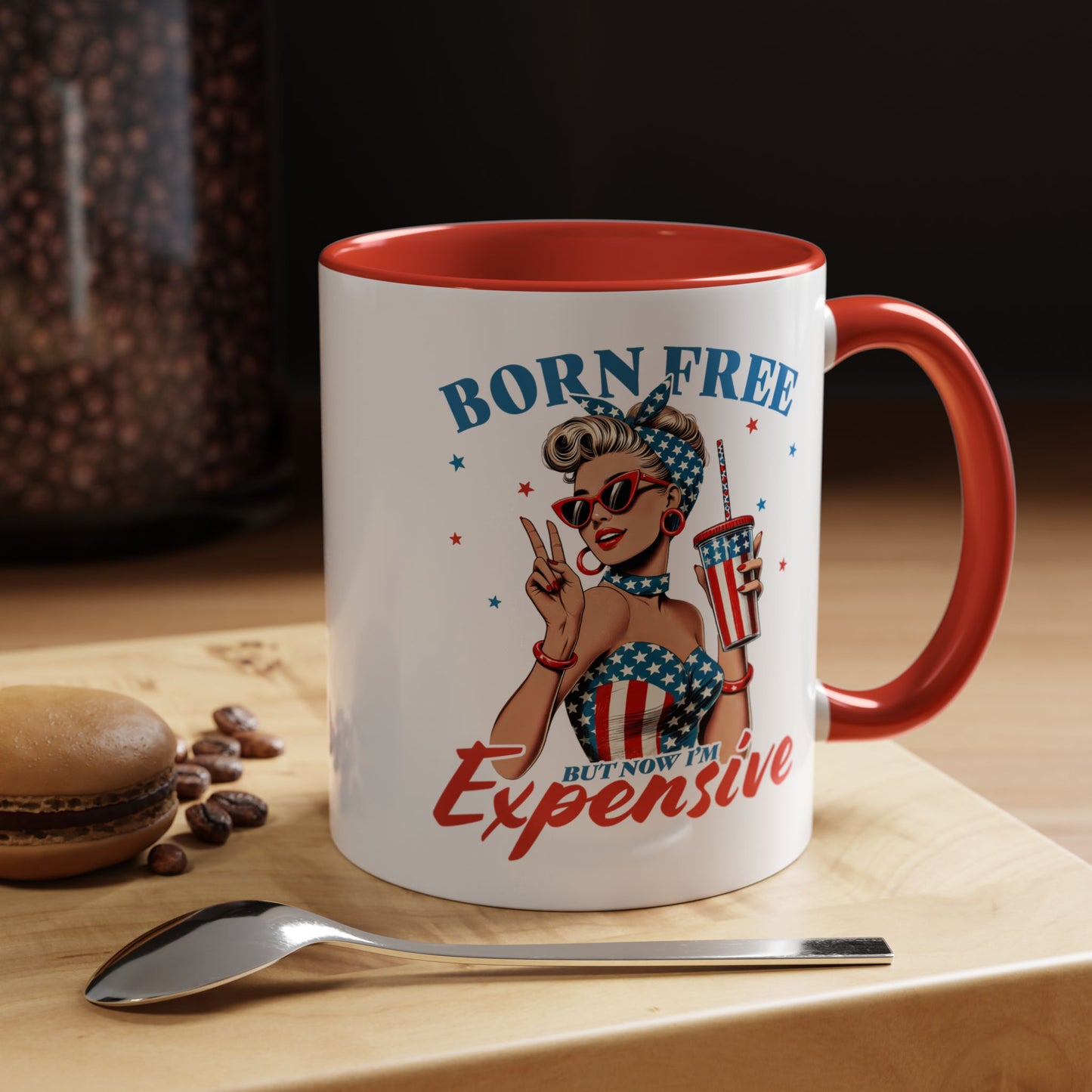 4th of July Mug - Born Free But Now I'm Expensive