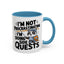 Humor Mug - I'm Not Procrastinating I'm Doing Side Quests