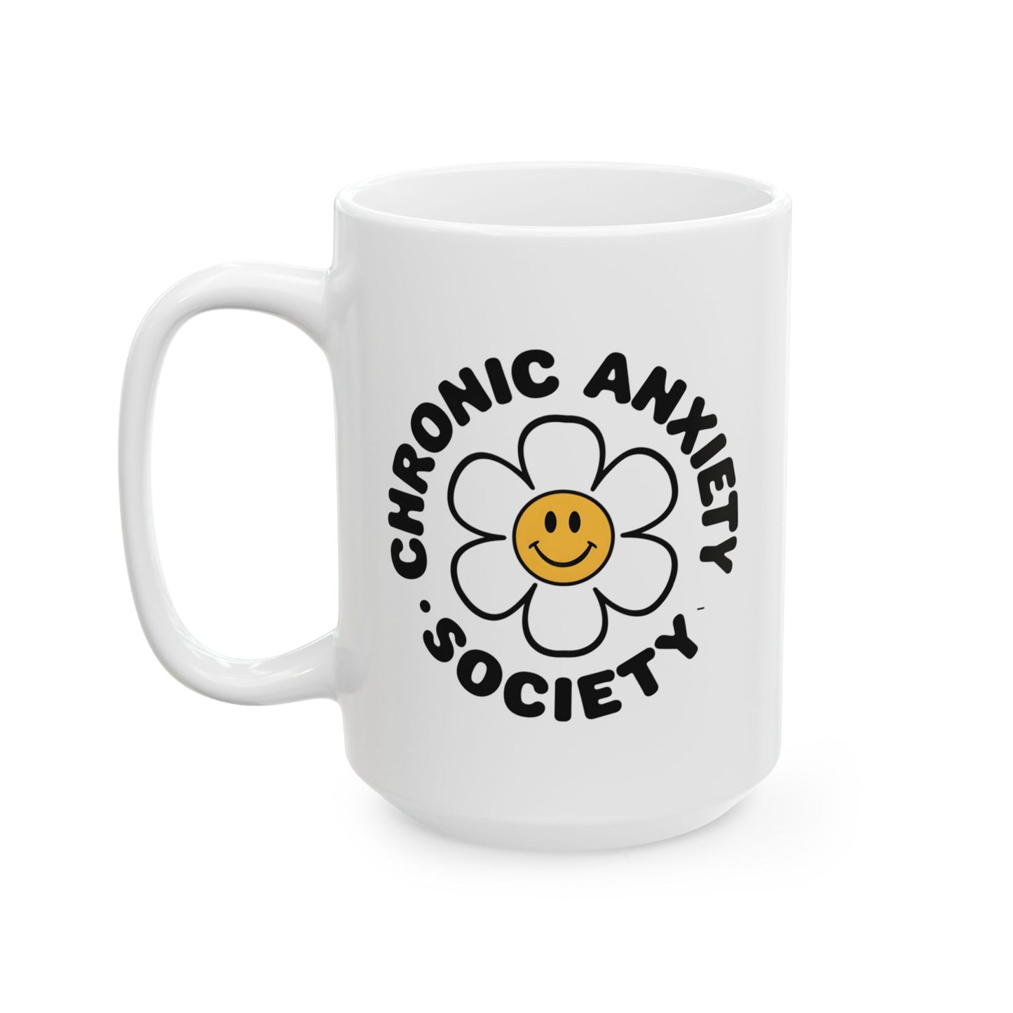 Humor Mug - Chronic Anxiety Society