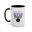 Humor Mug -I'm Just a Little Ray of Pitch Black
