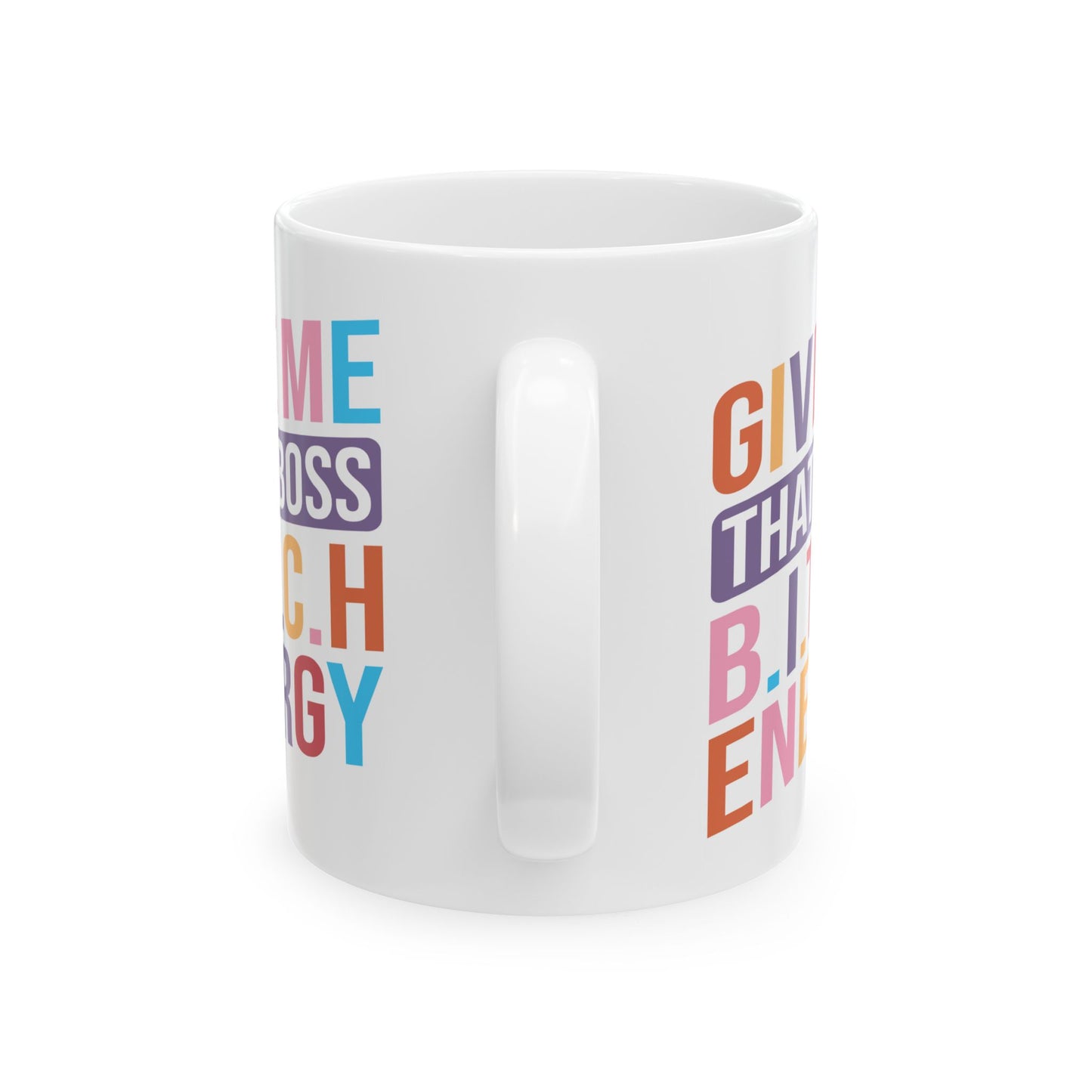 Office Mug - Bitch Energy