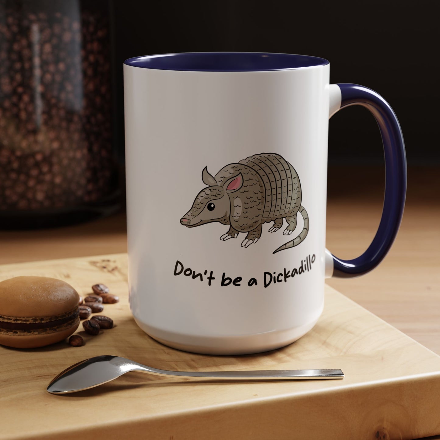Adult Mug - Don't Be A Dickadillo