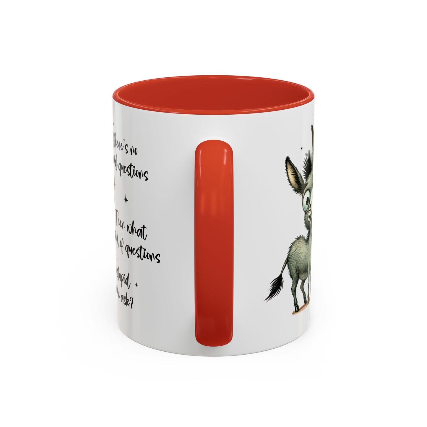 Humor Mug - If there are no stupid questions