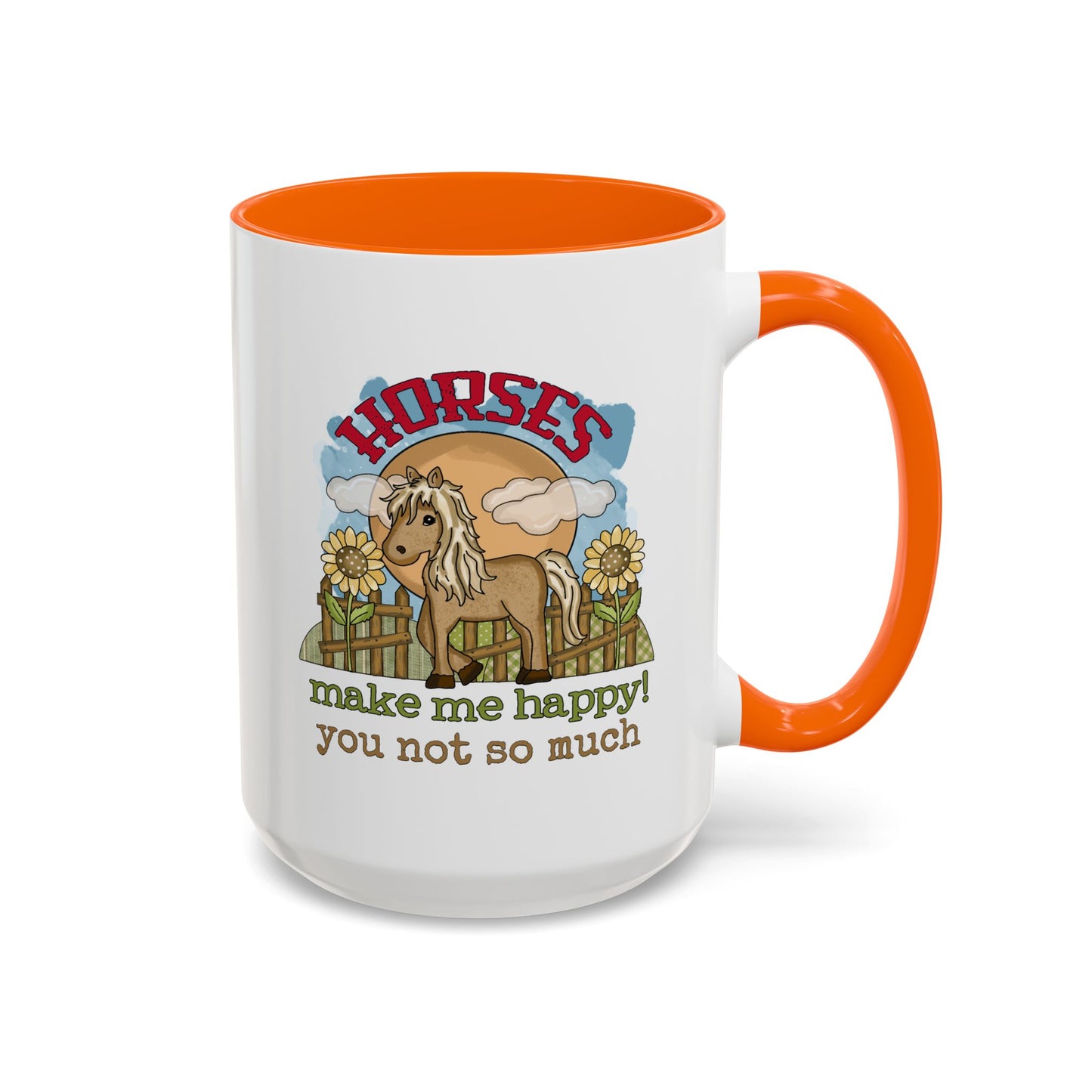 Humor Mug - Horses Make Me Happy