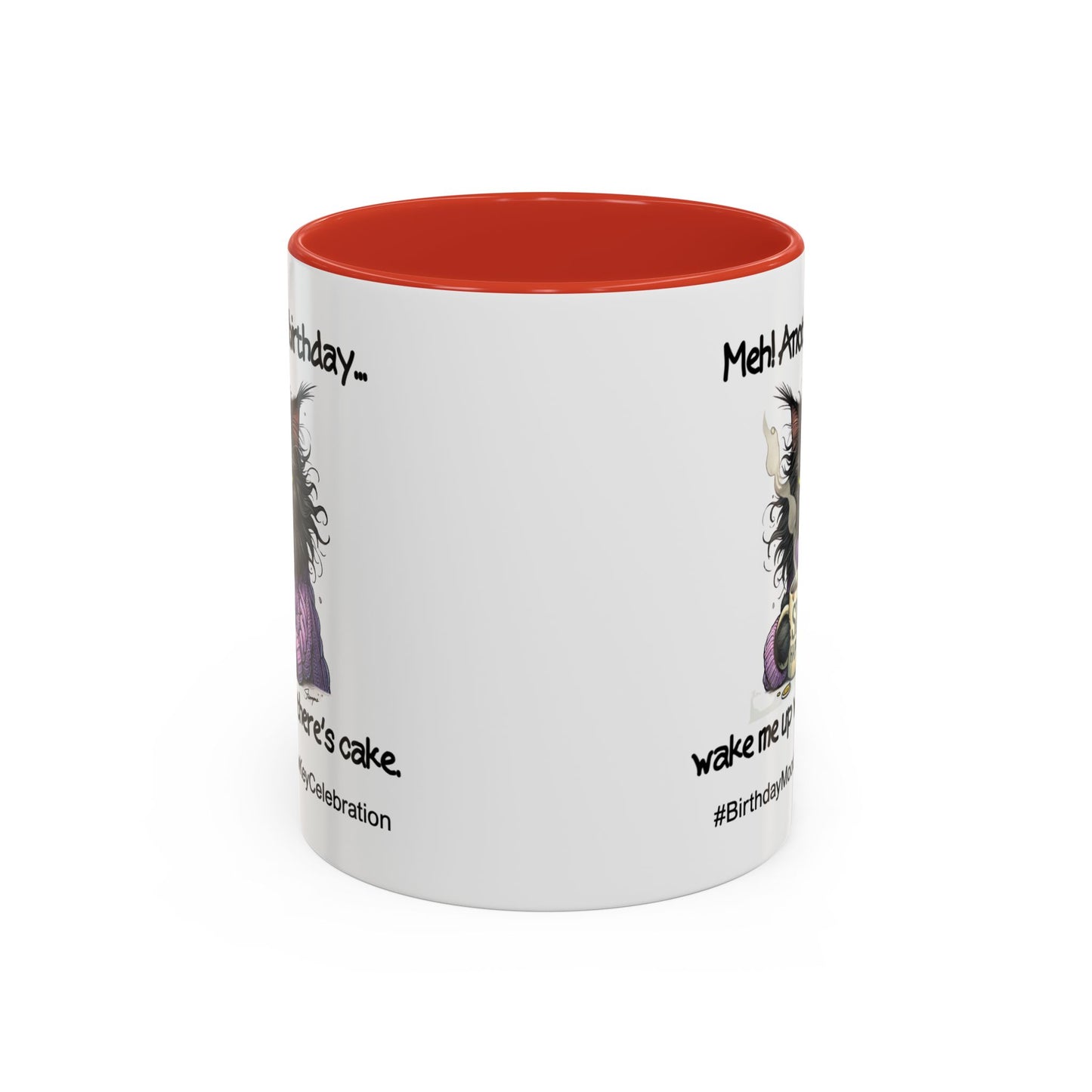 Birthday Mug - Meh! Another Birthday