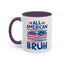 4th of July Mug - All American Bruh