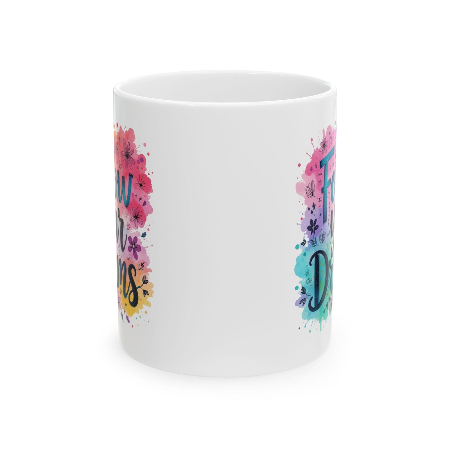 Motivation Mug - Follow Your Dreams Floral