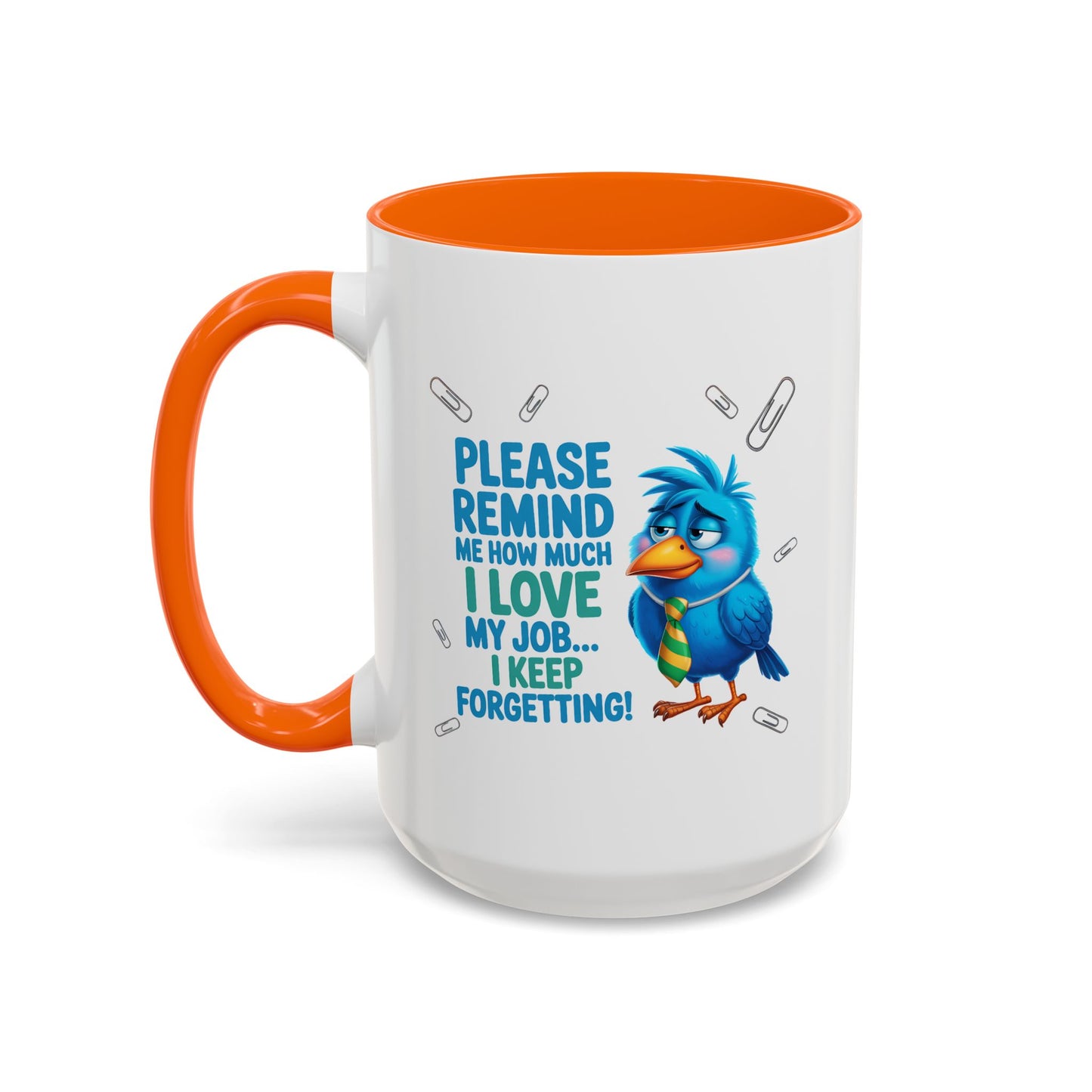 Office Mug - Please Remind Me