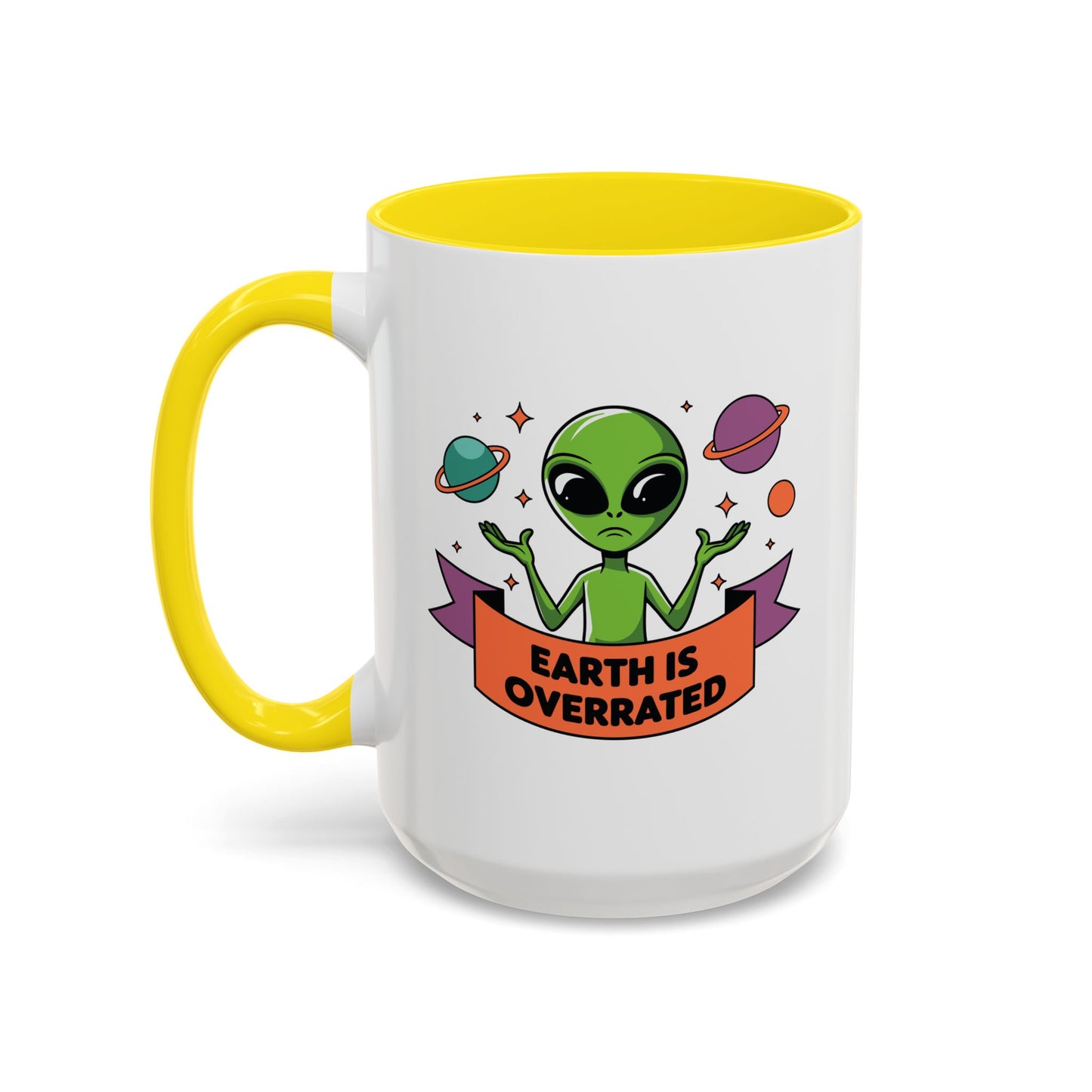 Alien Mug - Earth Is Overrated