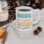 Wellness Mug - Grateful For My Past