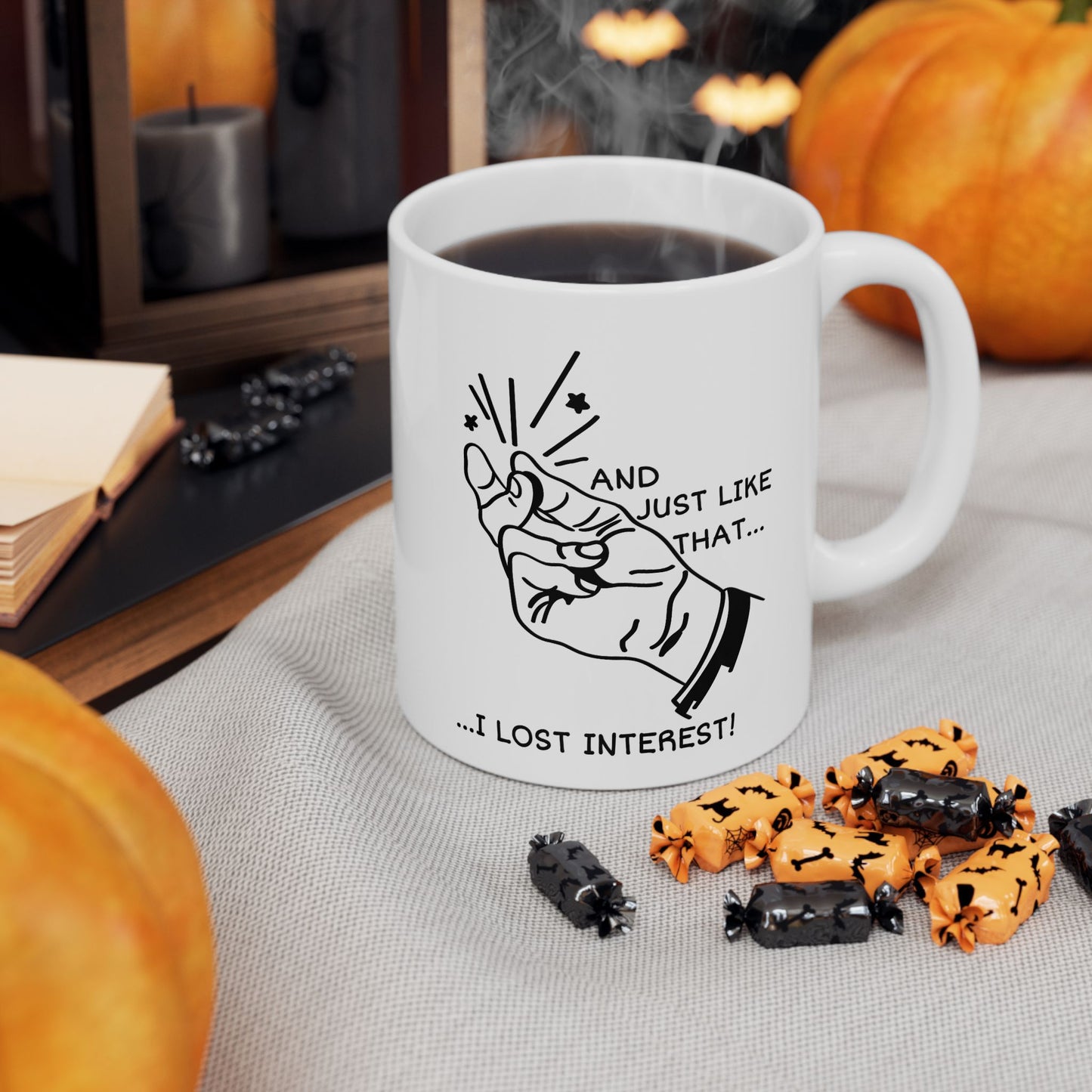 Office Mug - And Just Like That ...I Lost Interest!