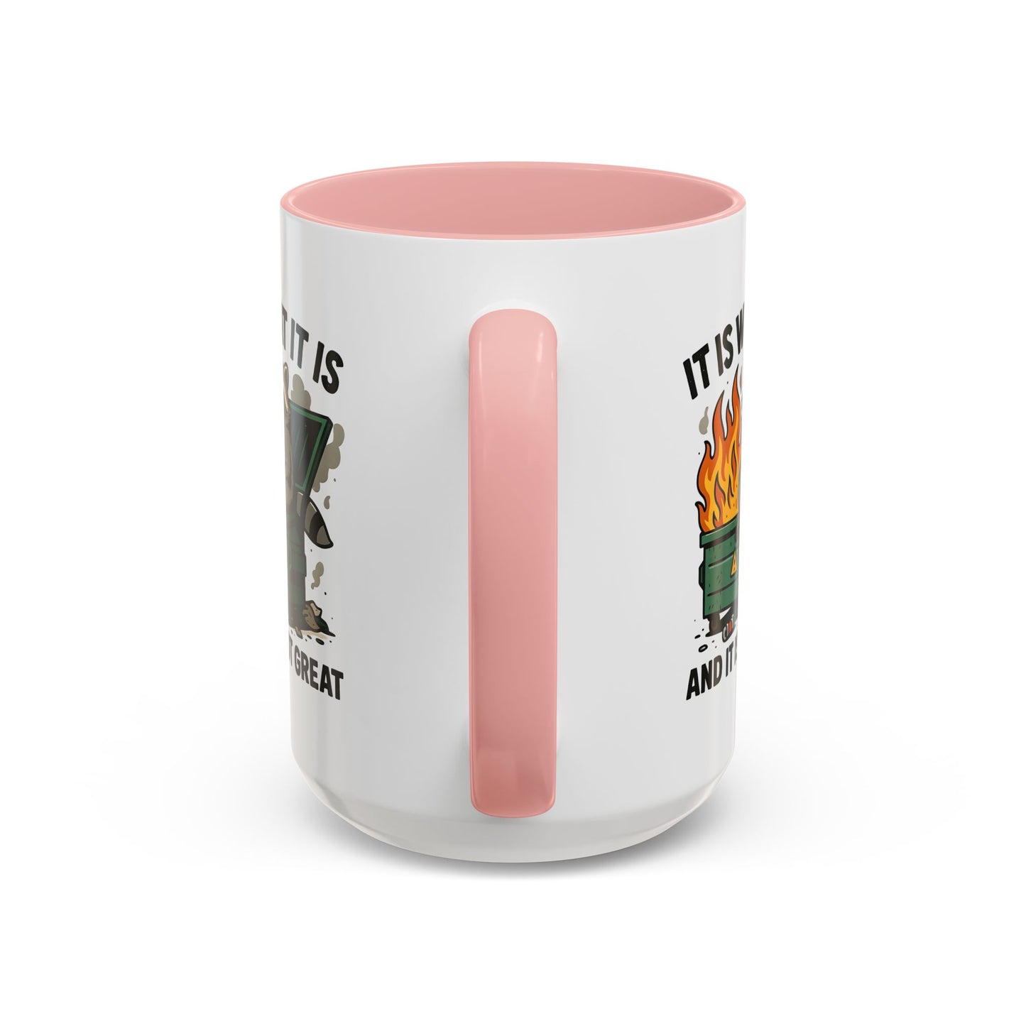 Humor Mug - It Is What It Is