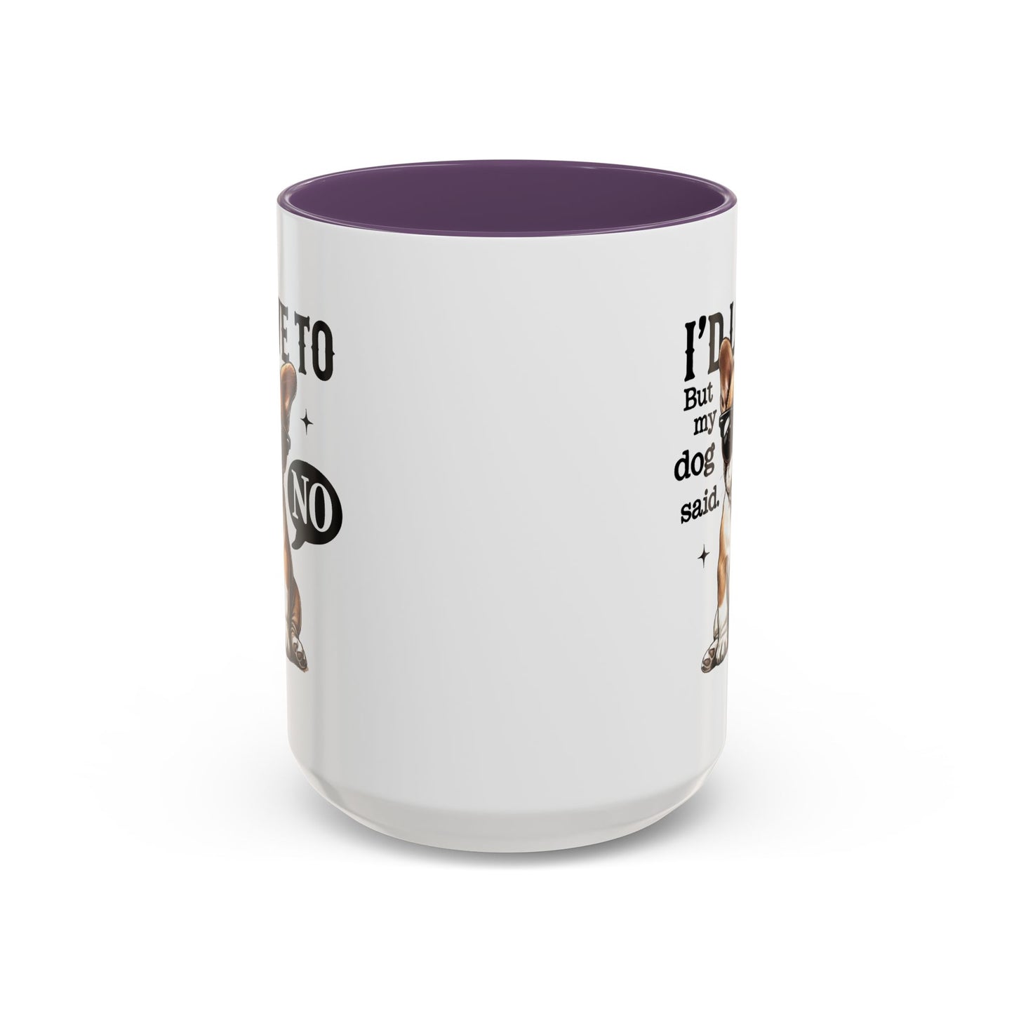 Animal Mug - I'd Love To But My Dog Said No