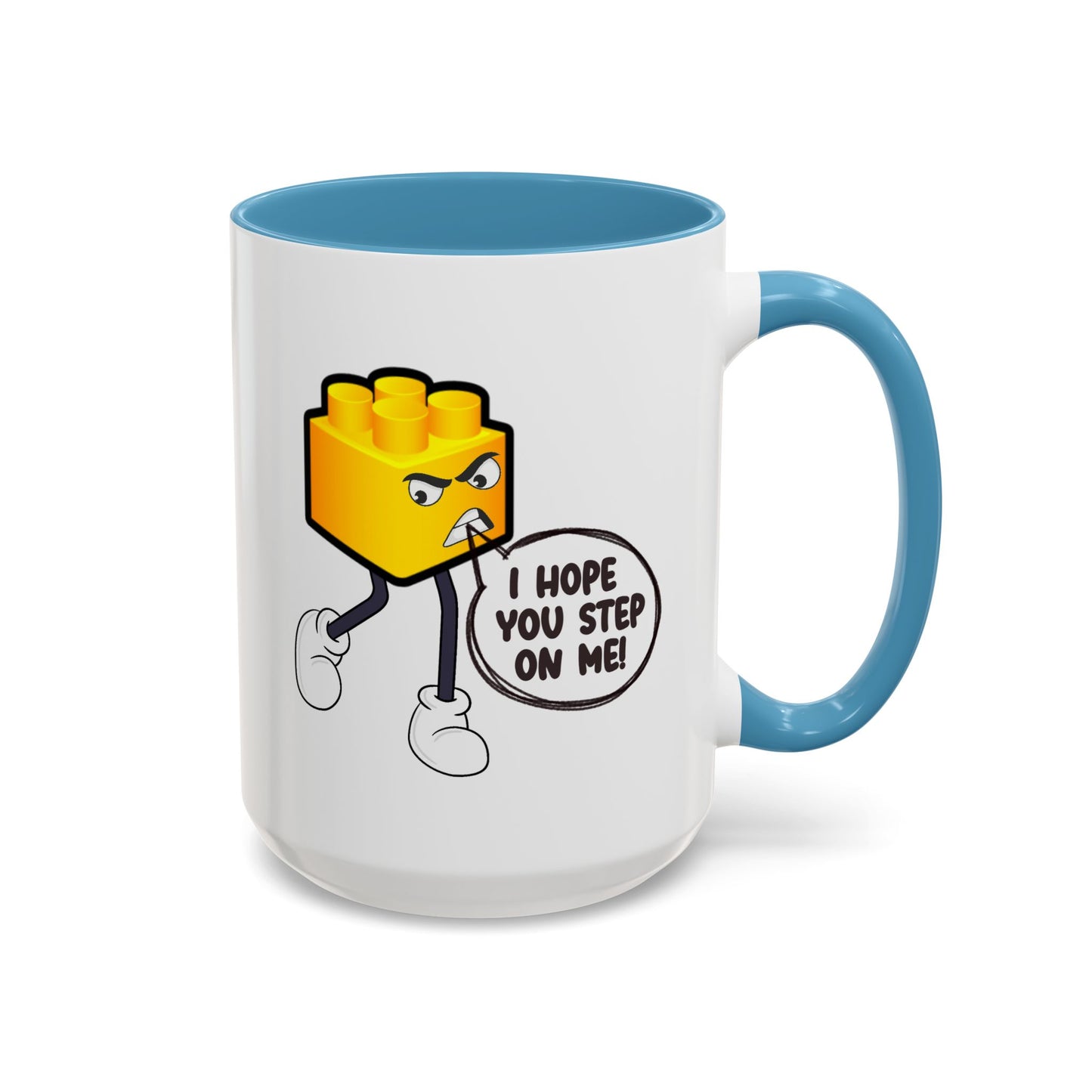 Humor Mug - I Hope You Step On Me