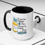 Humor Mug - If You're Happy