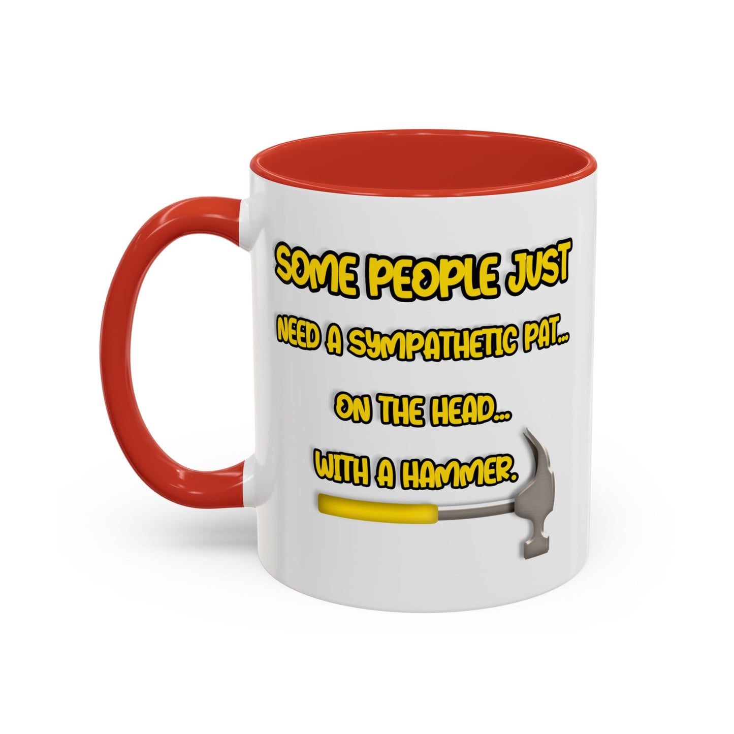 Humor Mug - Some People