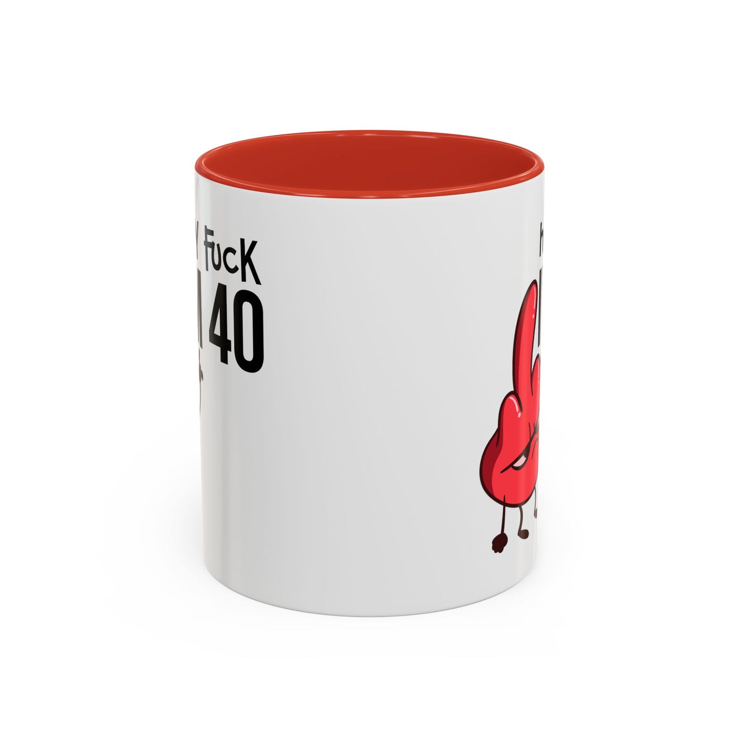 Adult Mug - Holy Fuck I'm Fourty