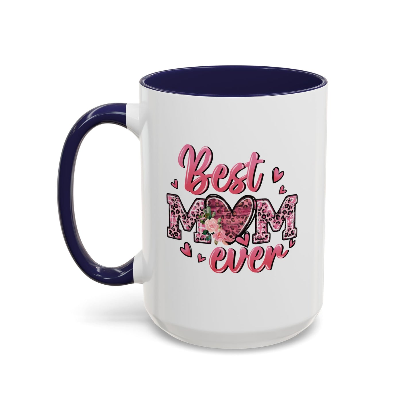 Mother's Day Mug - Best Mom Ever