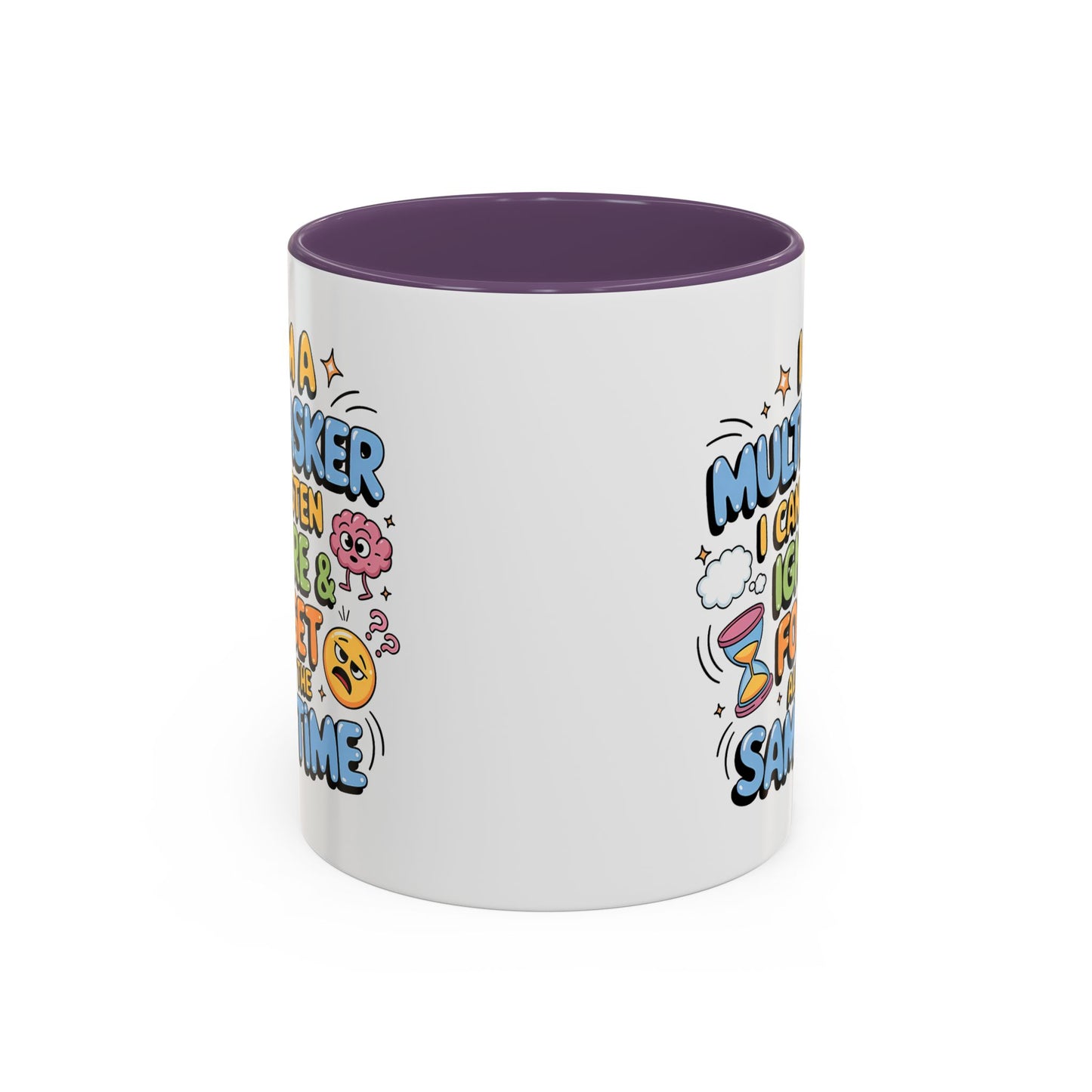 Humor Mug - I Am a Multitasking