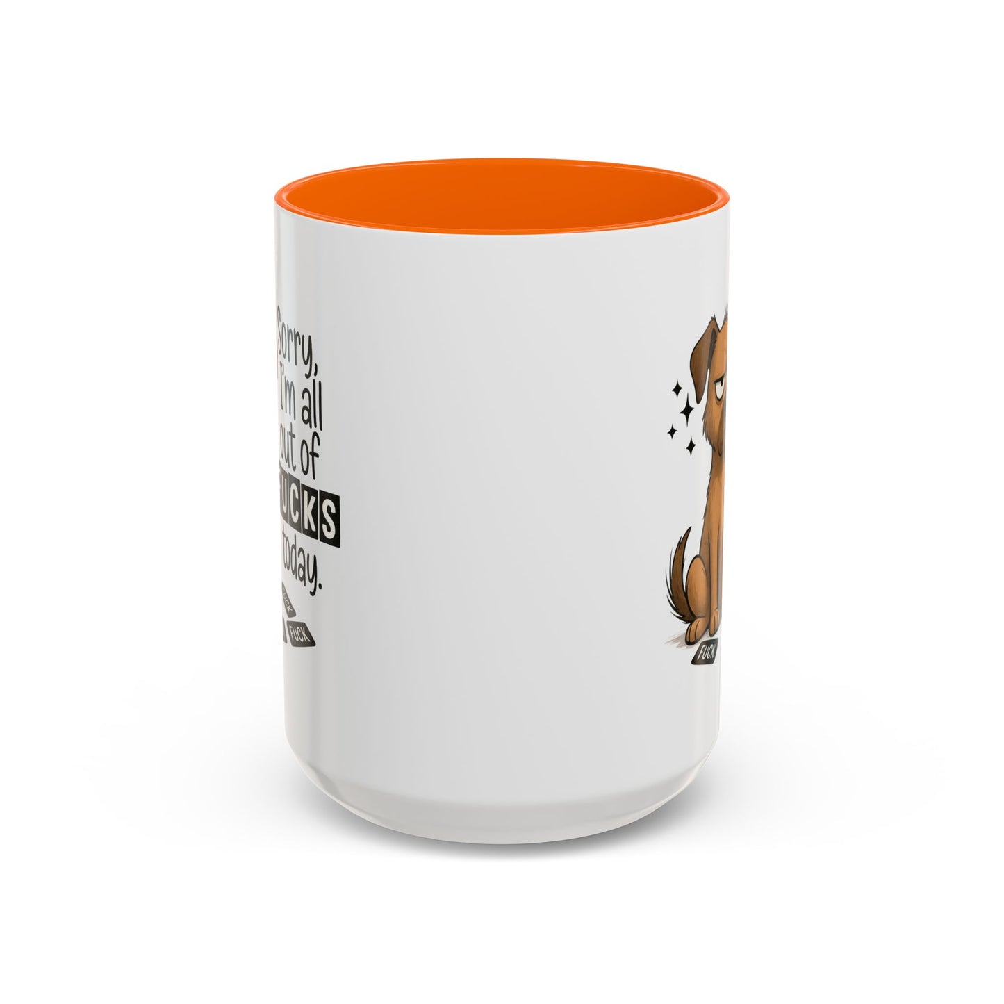 Adult Mug - Sorry I'm All Out of Fucks