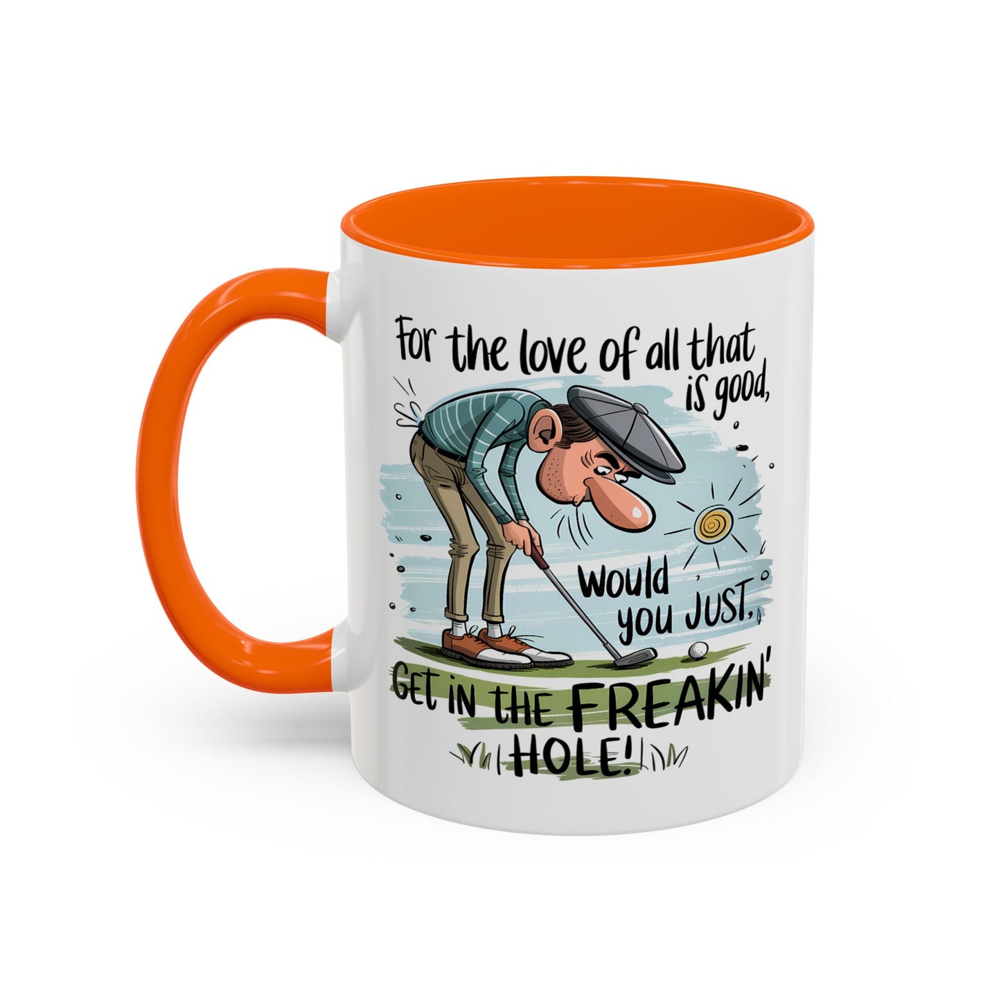 Humor Mug - For The Love of All