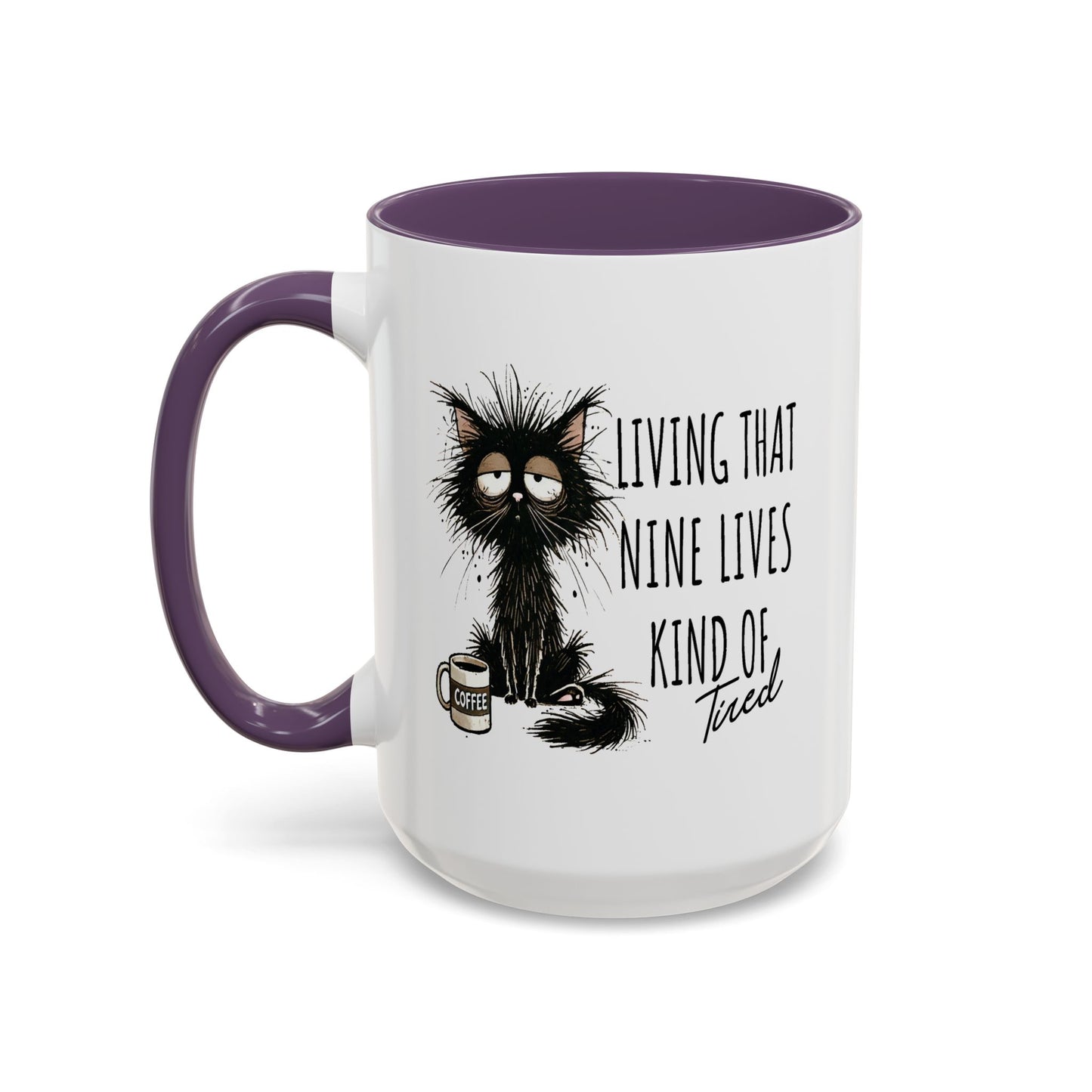 Humor Mug - Living That Nine Lives
