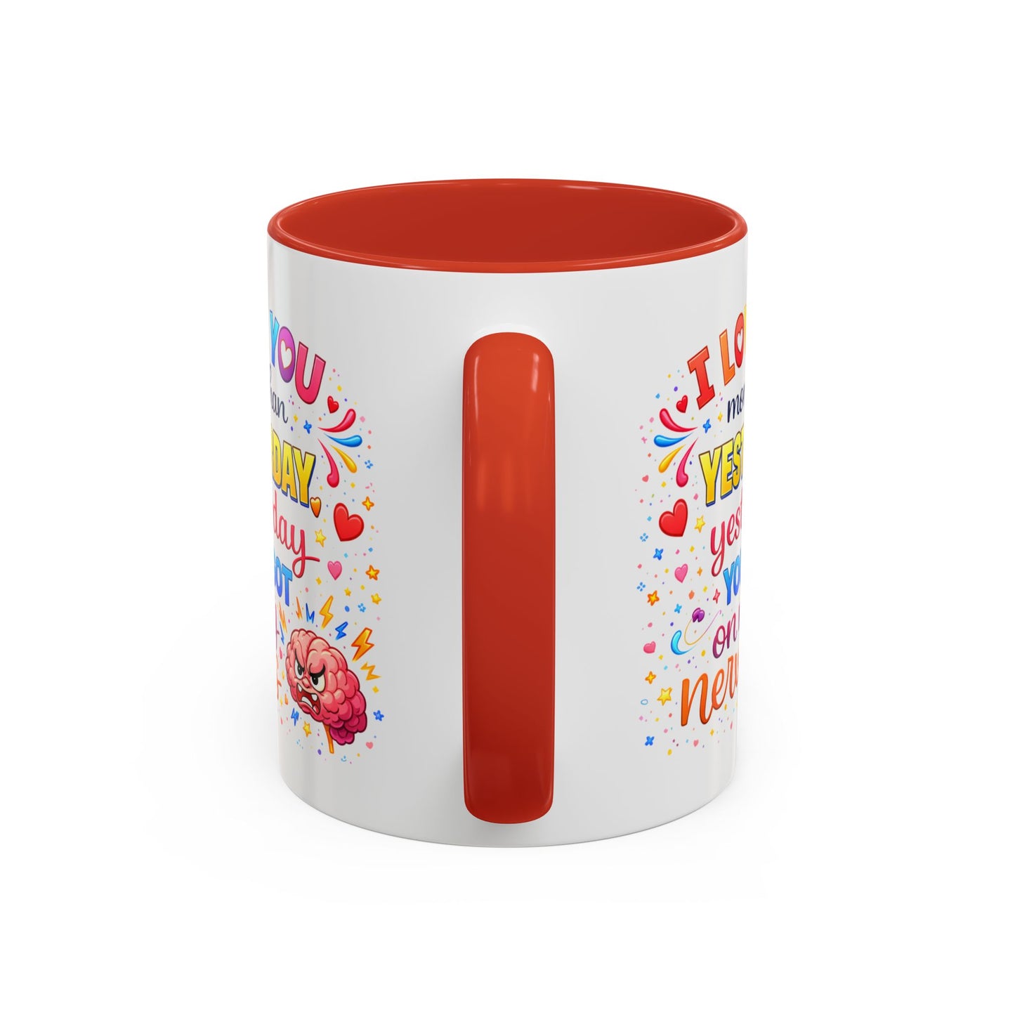 Anniversary Mug - I Love You More Than Yesterday