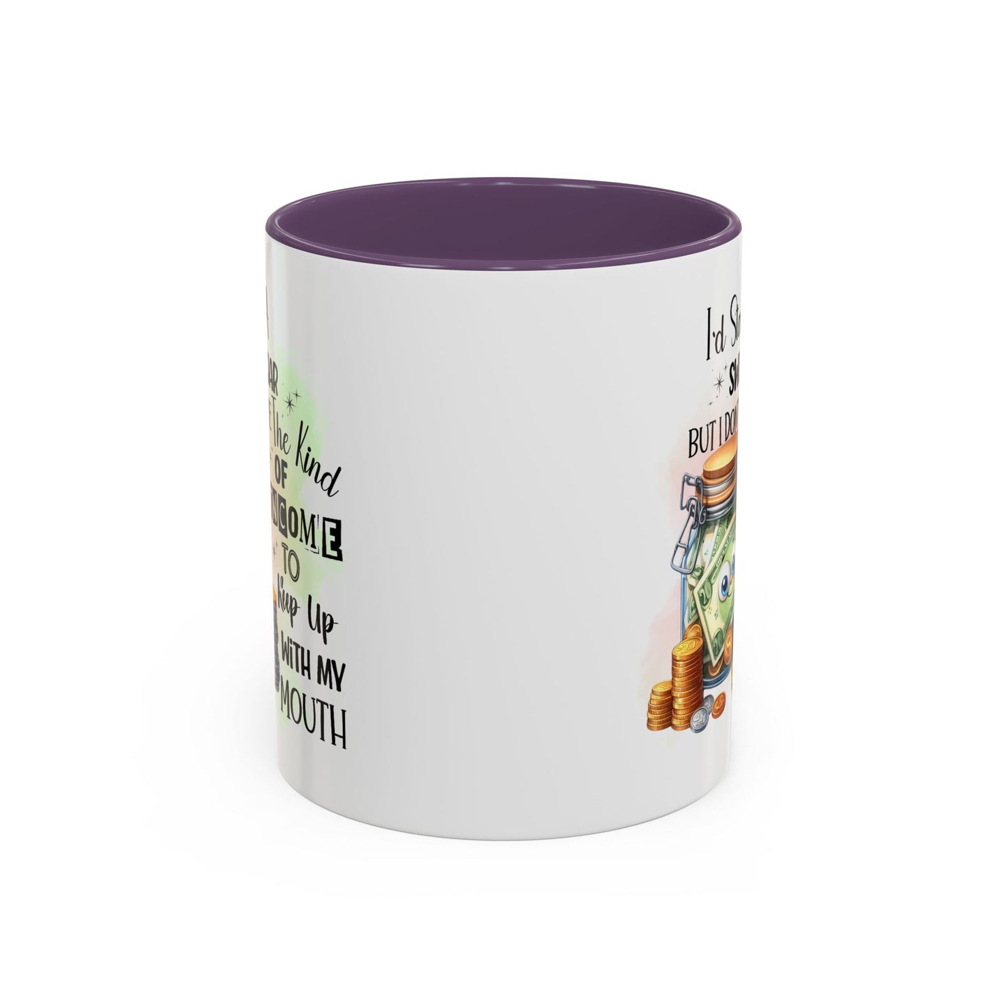 Humor Mug - I'd Start a Swear Jar
