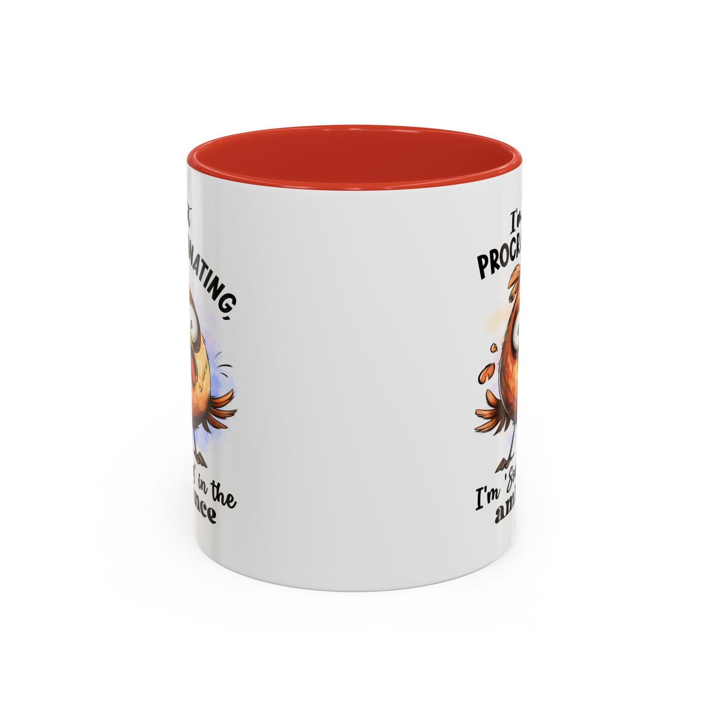 Humor Mug - I'm Not a Procrastinating