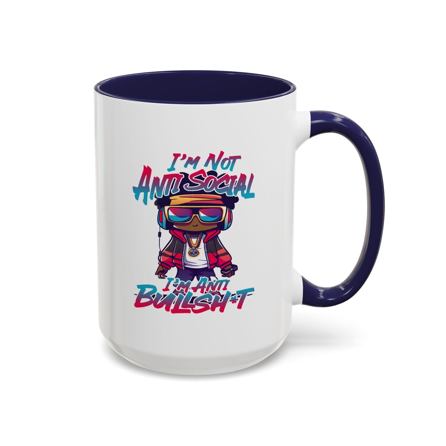 Humor Mug - I'm Not Anti-social