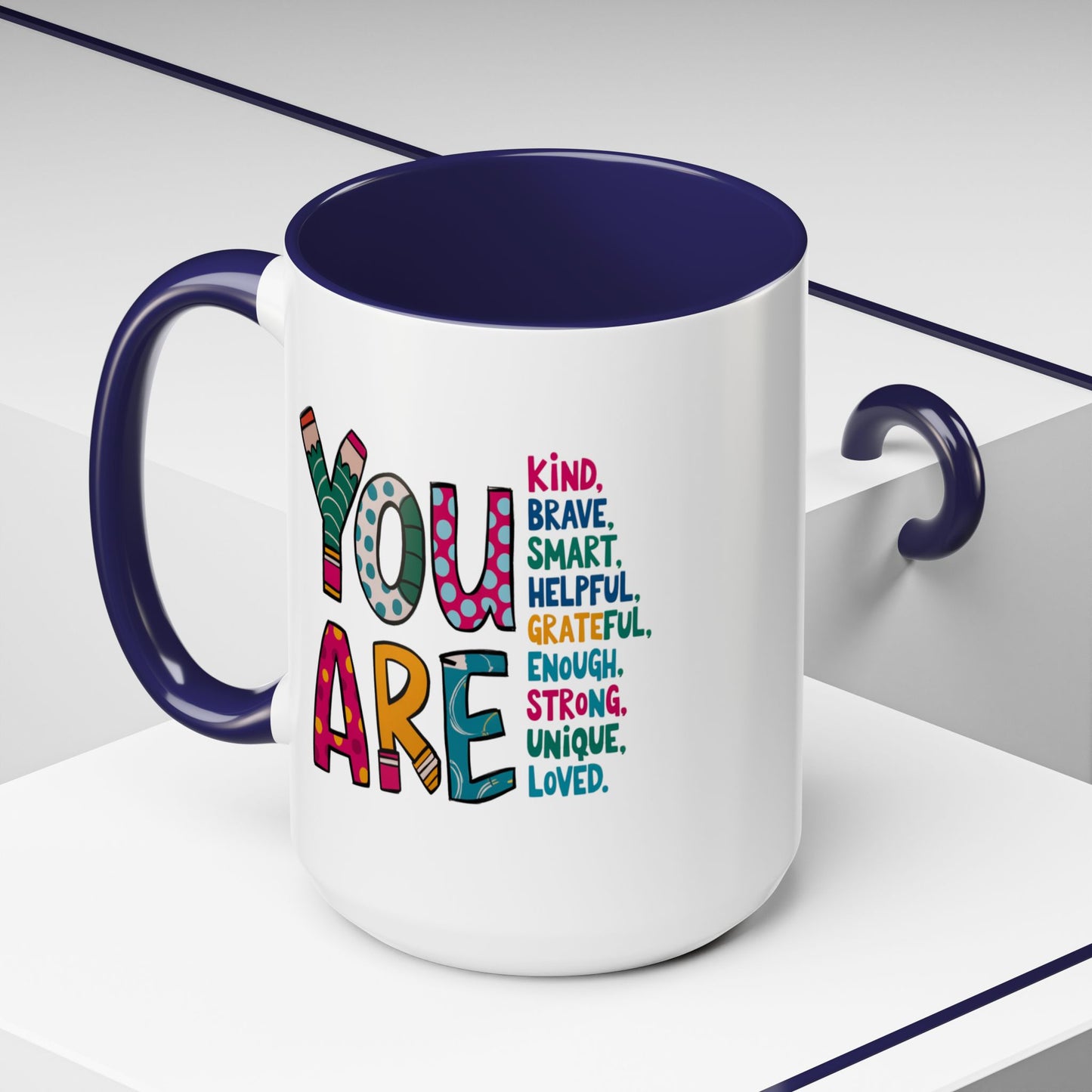 Motivation Mug - You Are