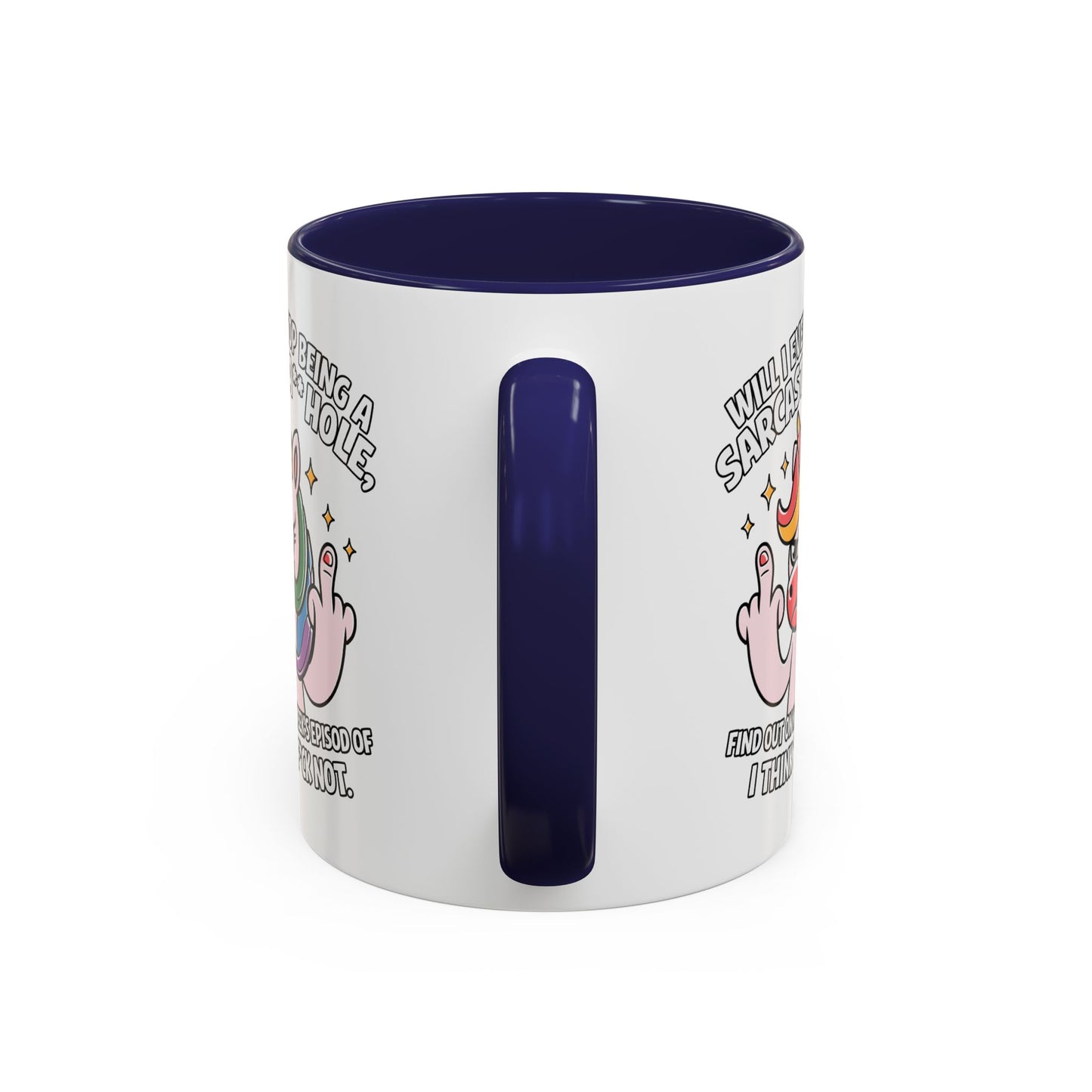 Adult Mug - Will I Ever Stop