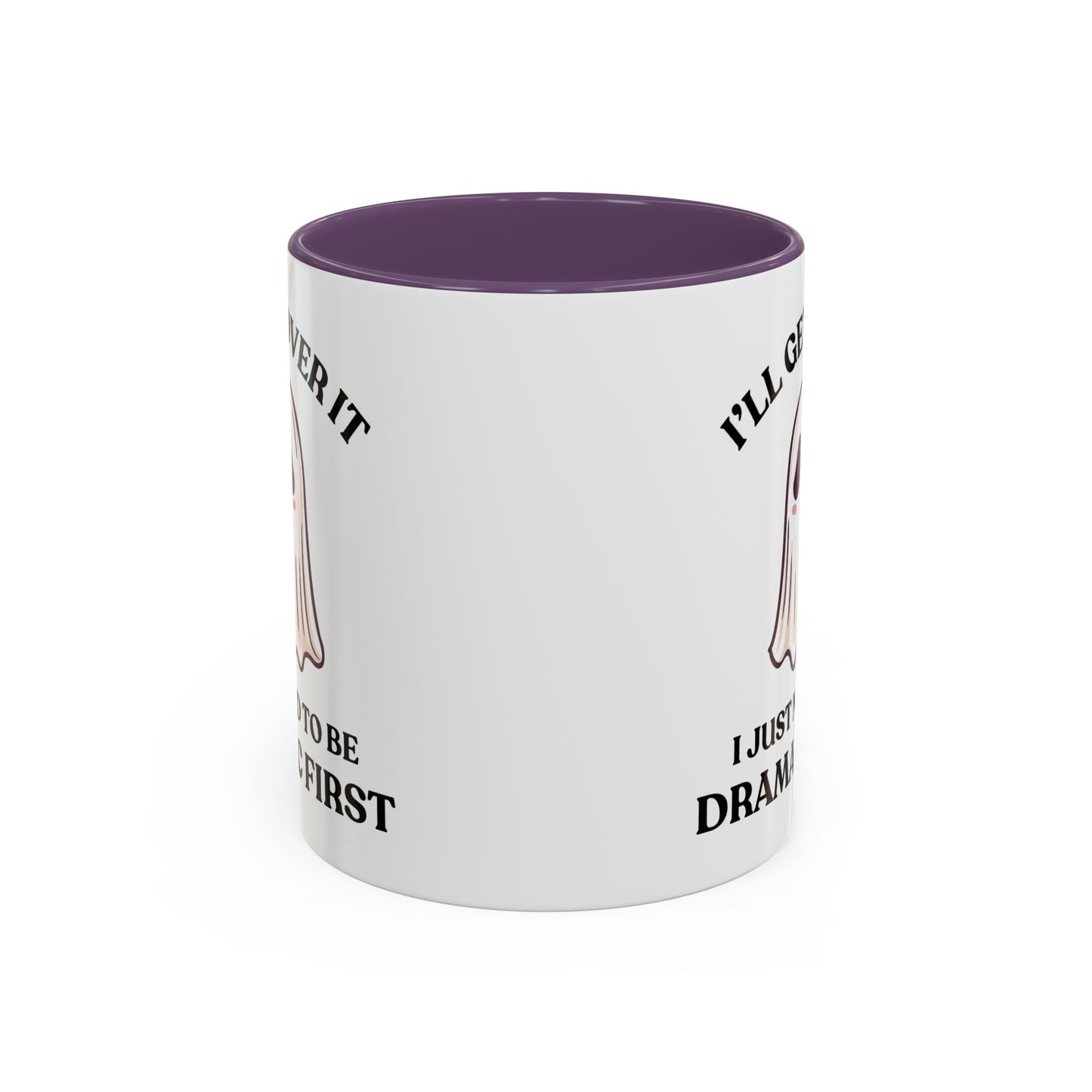 Humor Mug - I'll Get Over It Ghost