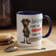 Humor Mug - Sorry I Don't Take Orders