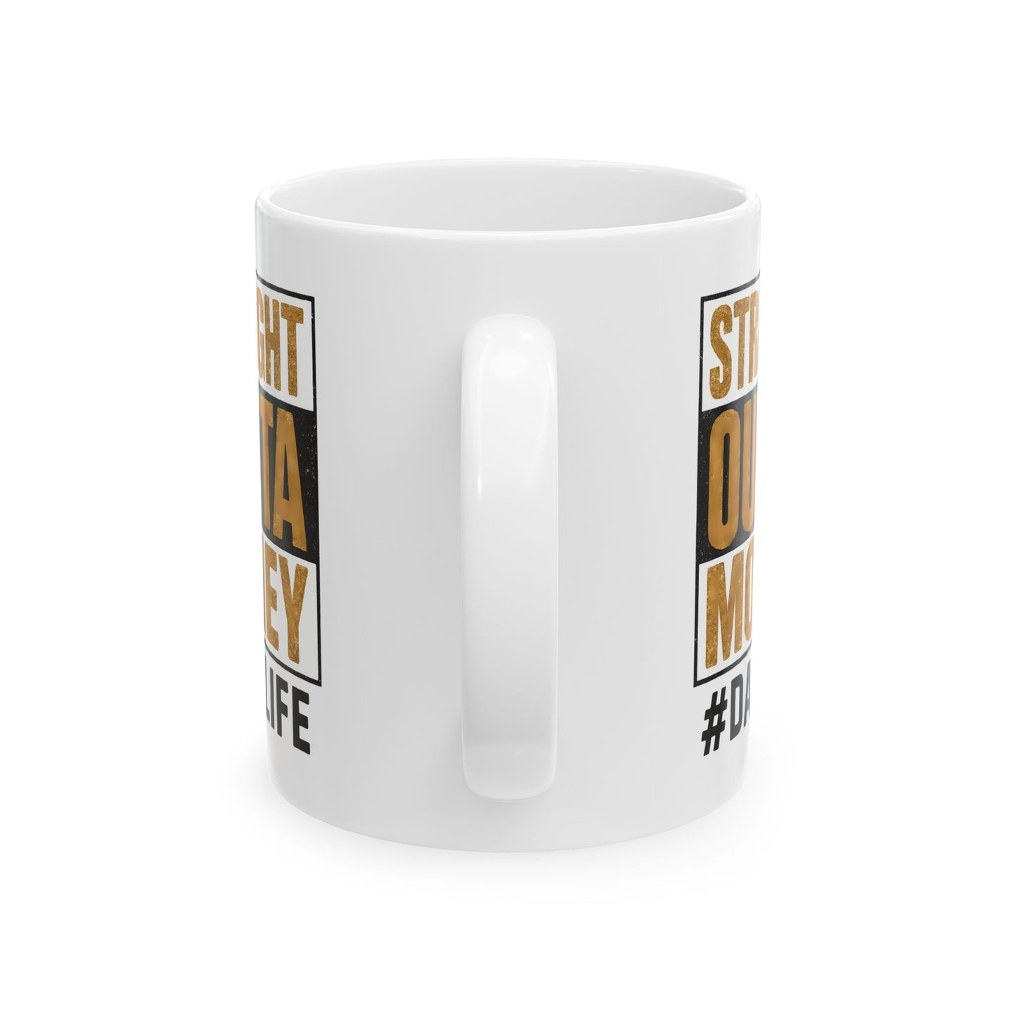 Office Mug - Straight Outta Money