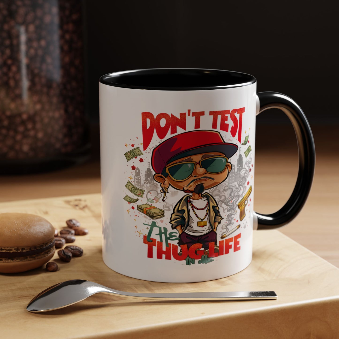 Humor Mug - Don't Test The Thug
