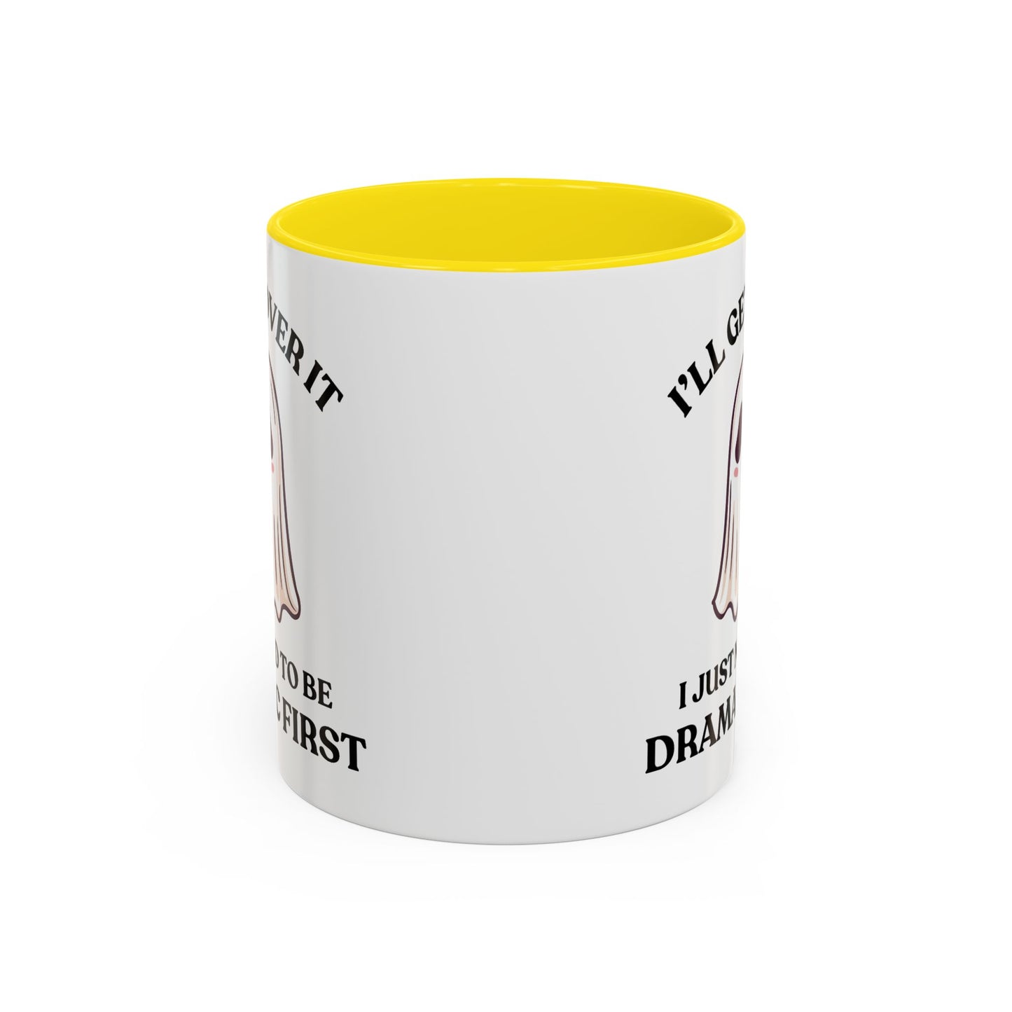 Humor Mug - I'll Get Over It Ghost