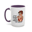 Humor Mug - I'm Not Always a Bitch