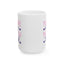Motivation Mug - You Are Stronger Thank You Think Pink