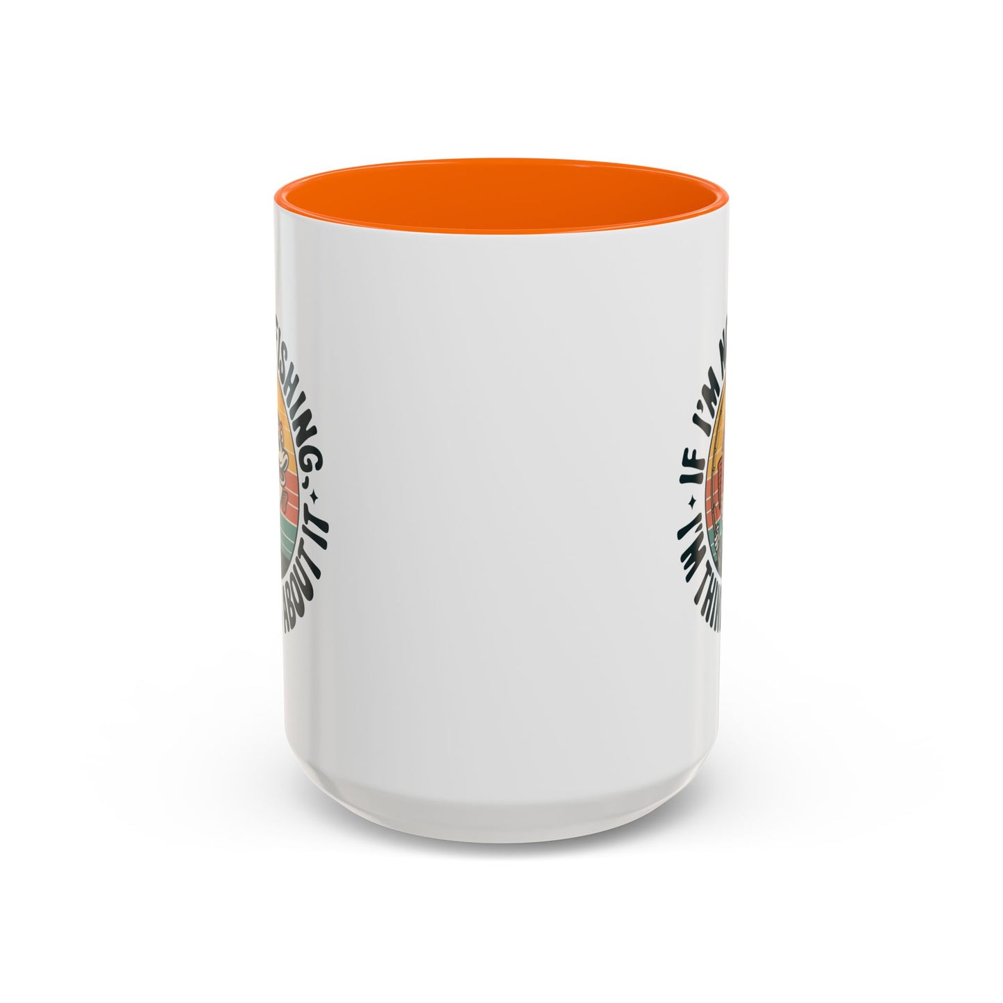 Adventure Mug - If I'm Not Fishing