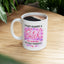 Adult Mug - I'm Not Always a Bitch