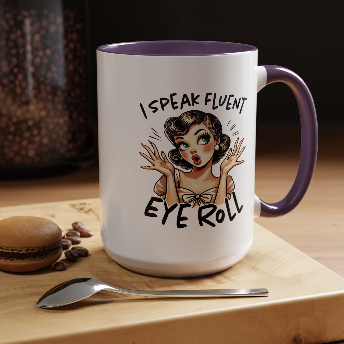 Humor Mug - I Speak Fluent Eye Roll
