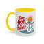 Office Mug - Too Hot