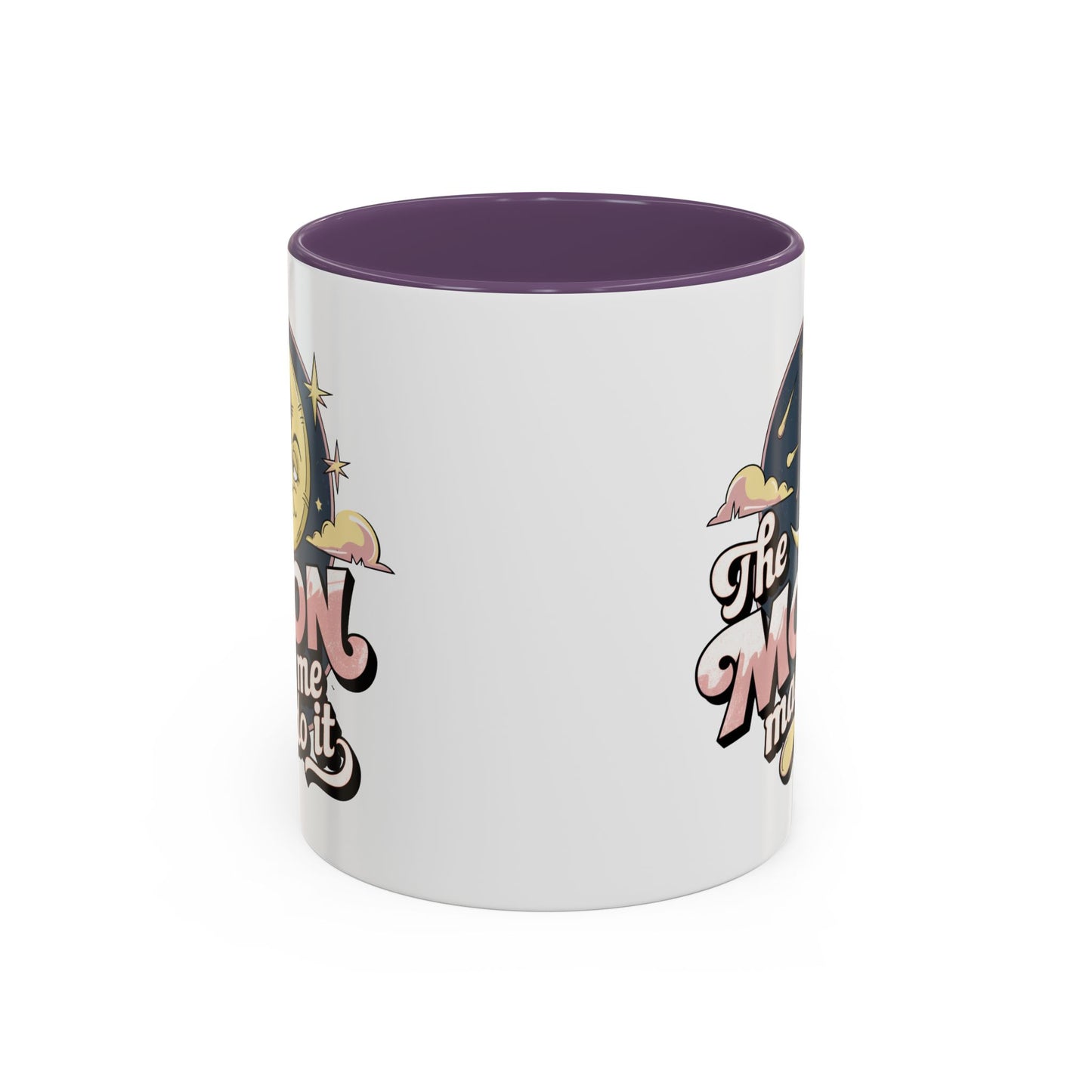 Humor Mug - The Moon Made Me Do It