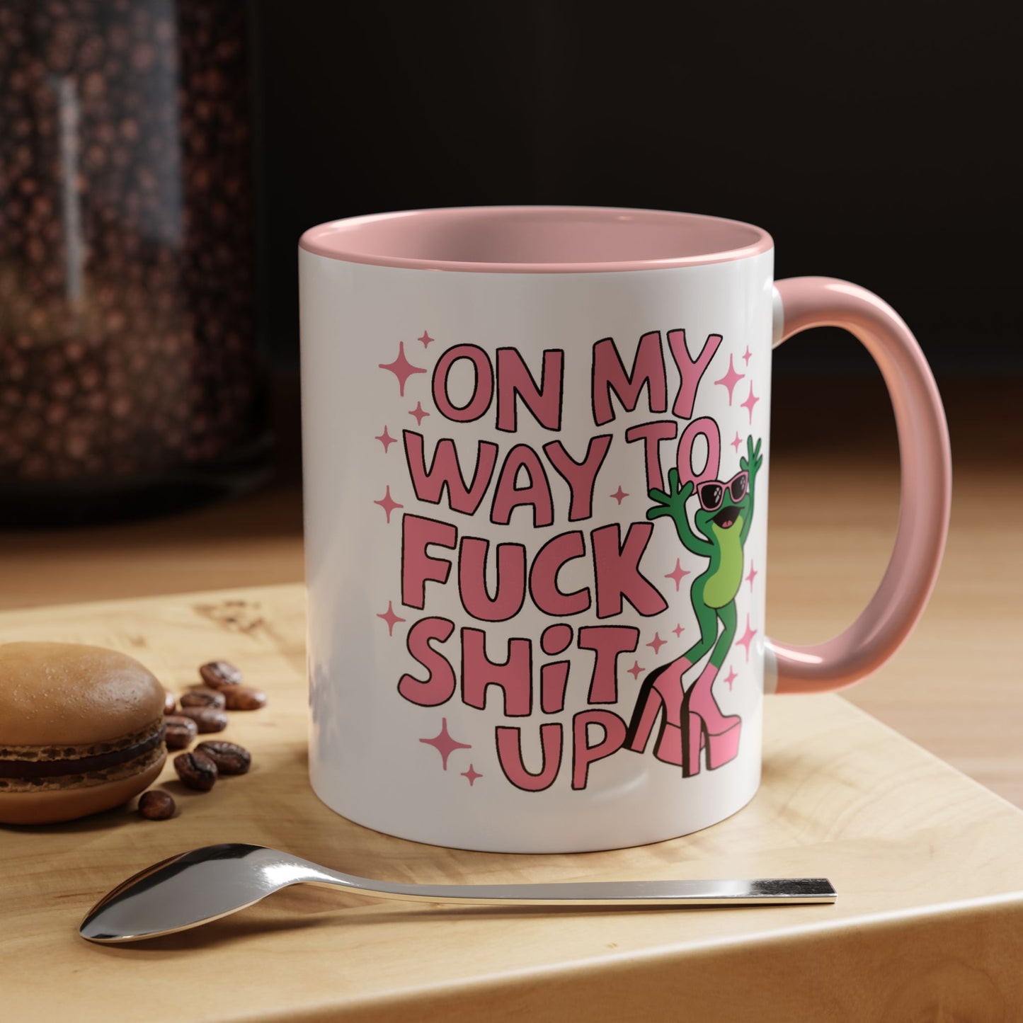 Adult Mug - On My Way to Fuck Shit Up