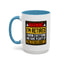 Office Mug - Warning I'm Retired